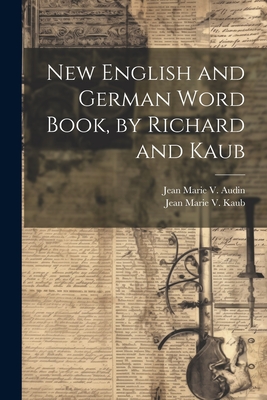 New English and German Word Book, by Richard and Kaub-cover