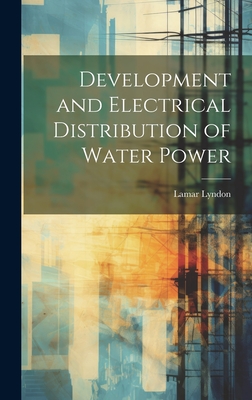 Development and Electrical Distribution of Water Power-cover