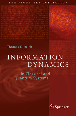 Information Dynamics: In Classical and Quantum Systems-cover