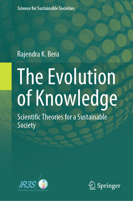 The Evolution of Knowledge: Scientific Theories for a Sustainable Society-cover
