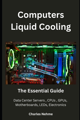 Computers Liquid Cooling: The Essential Guide-cover