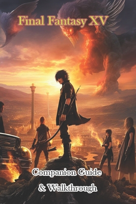 Final Fantasy XV Companion Guide & Walkthrough-cover