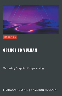 OpenGL to Vulkan: Mastering Graphics Programming-cover