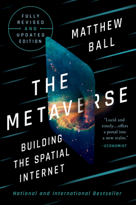 The Metaverse: Fully Revised and Updated Edition: Building the Spatial Internet-cover