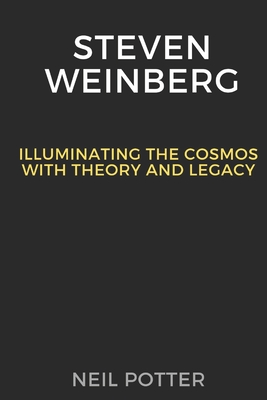 Steven Weinberg: Illuminating the Cosmos with Theory and Legacy-cover