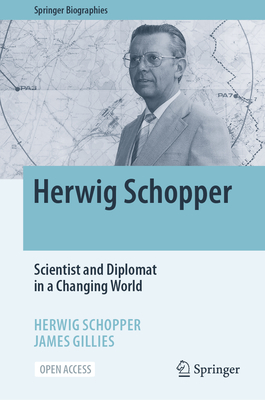 Herwig Schopper: Scientist and Diplomat in a Changing World-cover