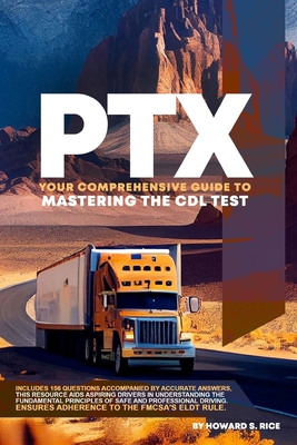 Ptx: Your Comprehensive Guide to Mastering the CDL Test-cover