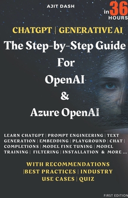 Chatgpt Generative AI - The Step-By-Step Guide For OpenAI & Azure OpenAI In 36 Hrs.-cover