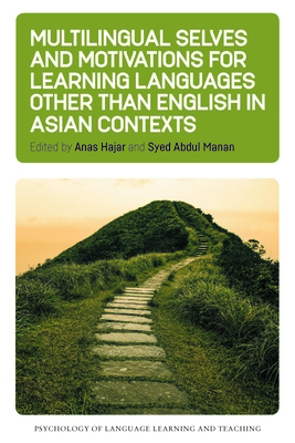 Multilingual Selves and Motivations for Learning Languages Other Than English in Asian Contexts-cover