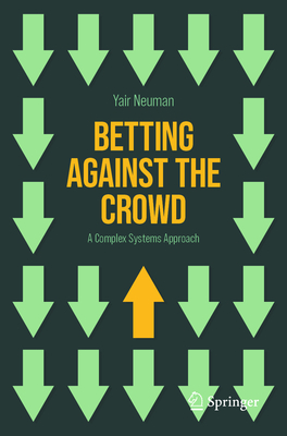 Betting Against the Crowd: A Complex Systems Approach-cover