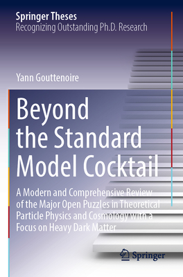 Beyond the Standard Model Cocktail: A Modern and Comprehensive Review of the Major Open Puzzles in Theoretical Particle Physics and Cosmology with a F-cover