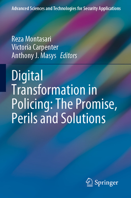 Digital Transformation in Policing: The Promise, Perils and Solutions-cover