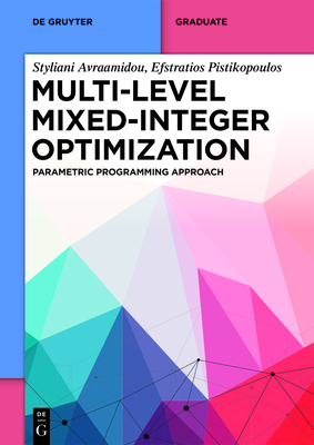 Multi-Level Mixed-Integer Optimization: Parametric Programming Approach-cover