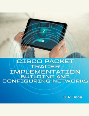 Cisco Packet Tracer Implementation: Building and Configuring Networks-cover