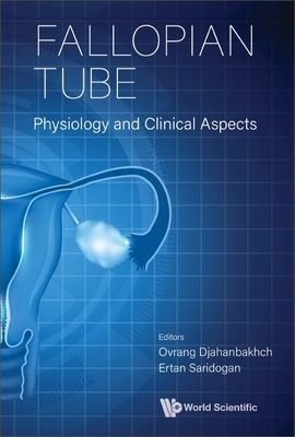 Fallopian Tube: Physiology and Clinical Aspects-cover