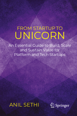 From Startup to Unicorn: An Essential Guide to Build, Scale and Sustain Value for Platform and Tech Startups-cover