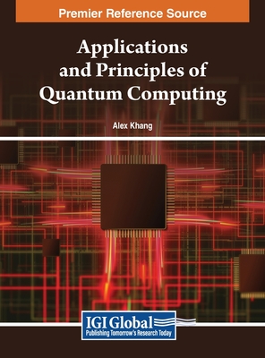 Applications and Principles of Quantum Computing-cover