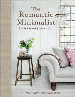 The Romantic Minimalist: Simple Homes with Soul-cover
