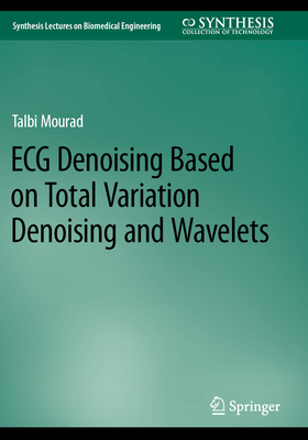ECG Denoising Based on Total Variation Denoising and Wavelets-cover