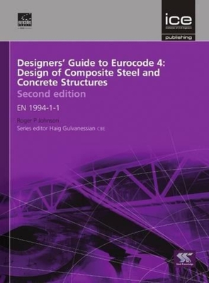 Designers' Guide to Eurocode 4: Design of Composite Steel and Concrete Structures: En 1994-1-1-cover