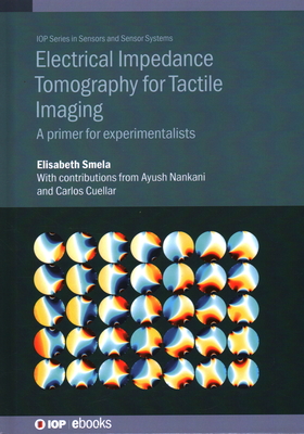 Electrical Impedance Tomography for Tactile Imaging: A primer for experimentalists-cover