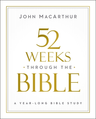 52 Weeks Through the Bible: A Year-Long Bible Study for Men and Women-cover