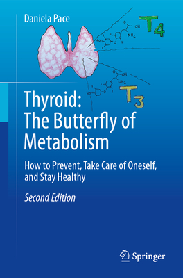 Thyroid: The Butterfly of Metabolism: How to Prevent, Take Care of Oneself, and Stay Healthy-cover