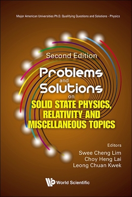 Problems and Solutions on Solid State Physics, Relativity and Miscellaneous Topics: Second Edition-cover