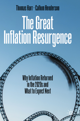 The Great Inflation Resurgence: Why Inflation Returned in the 2020s and What to Expect Next-cover