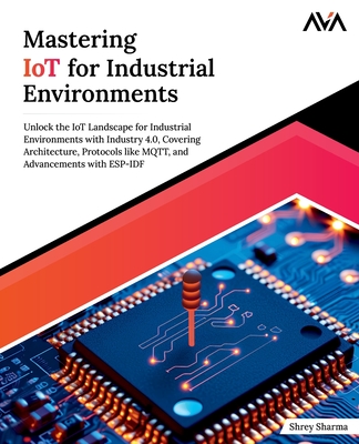 Mastering IoT For Industrial Environments-cover