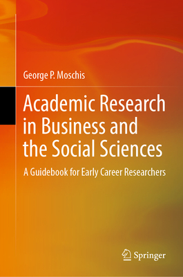 Academic Research in Business and the Social Sciences: A Guidebook for Early Career Researchers-cover