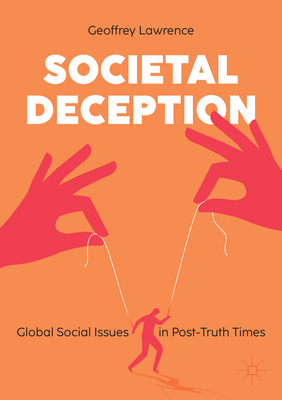 Societal Deception: Global Social Issues in Post-Truth Times-cover