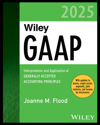 Wiley GAAP 2025: Interpretation and Application of Generally Accepted Accounting Principles-cover
