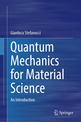Quantum Mechanics for Material Science: An Introduction-cover