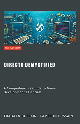 DirectX Demystified: A Comprehensive Guide to Game Development Essentials-cover
