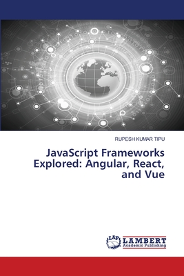 JavaScript Frameworks Explored: Angular, React, and Vue-cover