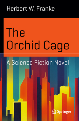 The Orchid Cage: A Science Fiction Novel-cover