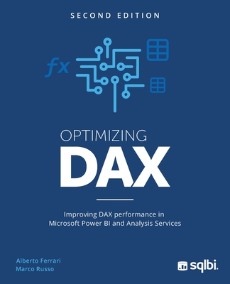 Optimizing DAX: Improving DAX performance in Microsoft Power BI and Analysis Services-cover