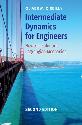 Intermediate Dynamics for Engineers: Newton-Euler and Lagrangian Mechanics-cover