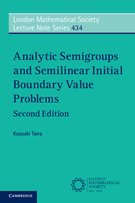 Analytic Semigroups and Semilinear Initial Boundary Value Problems-cover
