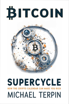 Bitcoin Supercycle: How the Crypto Calendar Can Make You Rich-cover