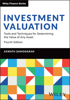 Investment Valuation: Tools and Techniques for Determining the Value of Any Asset-cover