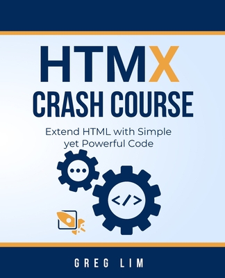HTMX Crash Course: Extend HTML with Simple yet Powerful Code-cover