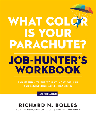 What Color Is Your Parachute? Job-Hunter's Workbook, Seventh Edition: A Companion to the World's Most Popular and Bestselling Career Handbook-cover