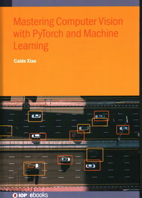 Mastering Computer Vision with Pytorch and Machine Learning-cover