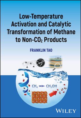 Low-Temperature Activation and Catalytic Transformation of Methane to Non-CO2 Products-cover