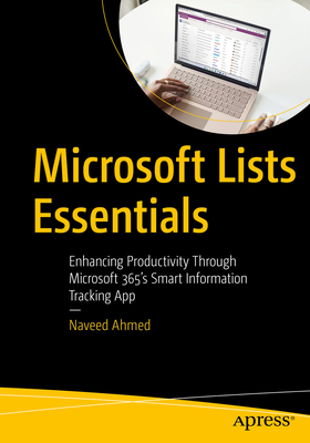 Microsoft Lists Essentials: Enhancing Productivity Through Microsoft 365's Smart Information Tracking App-cover