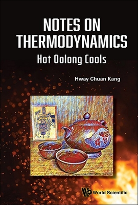 Notes on Thermodynamics: Hot Oolong Cools-cover