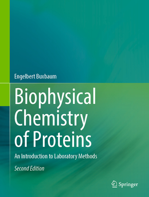 Biophysical Chemistry of Proteins: An Introduction to Laboratory Methods-cover