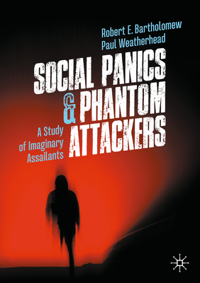 Social Panics & Phantom Attackers: A Study of Imaginary Assailants-cover